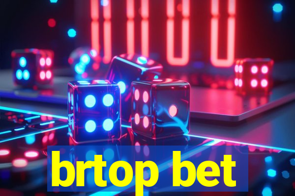 brtop bet